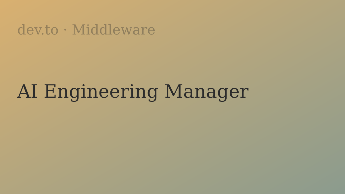 Building an AI Engineering Manager